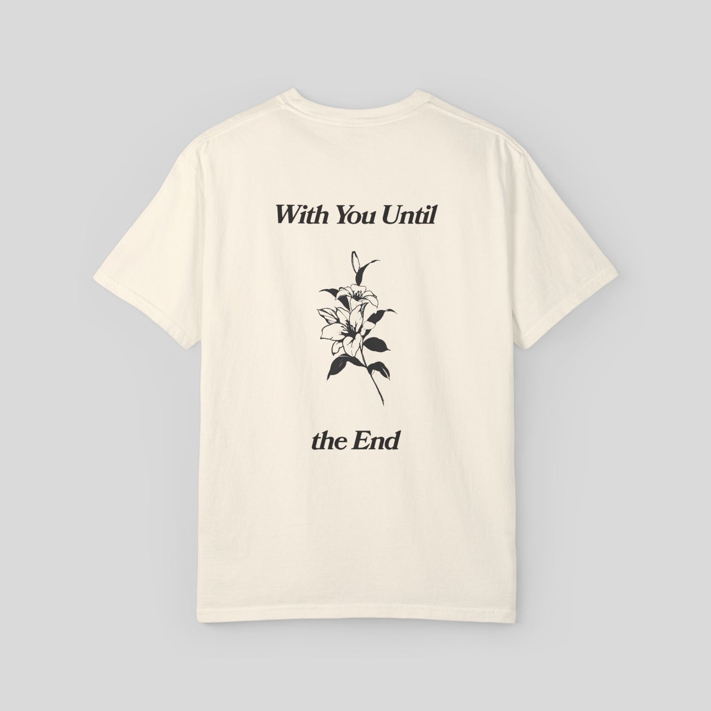 With You Until the End Tee - IVORY